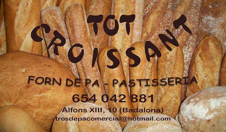 Fotografia tomada fuera de Forn De Pa Tot Croissant Croissanteria - Forn de pa en Badalona, Barcelona